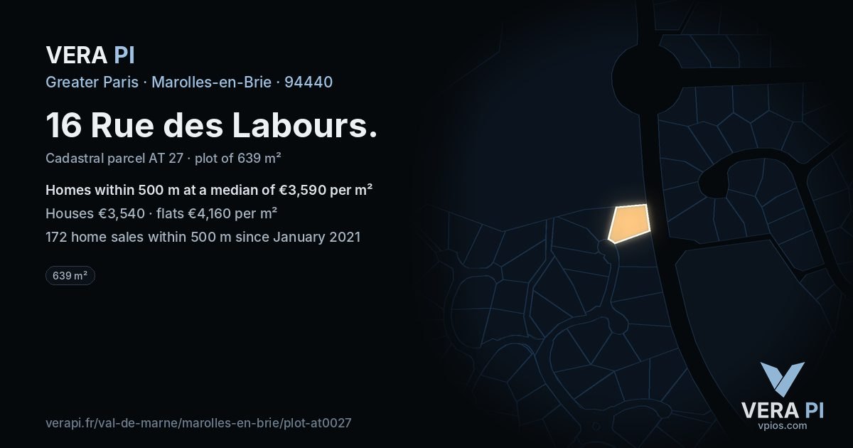 16 Rue des Labours, Marolles-en-Brie at night – the plot lit, the parcels around coloured by the prices near them