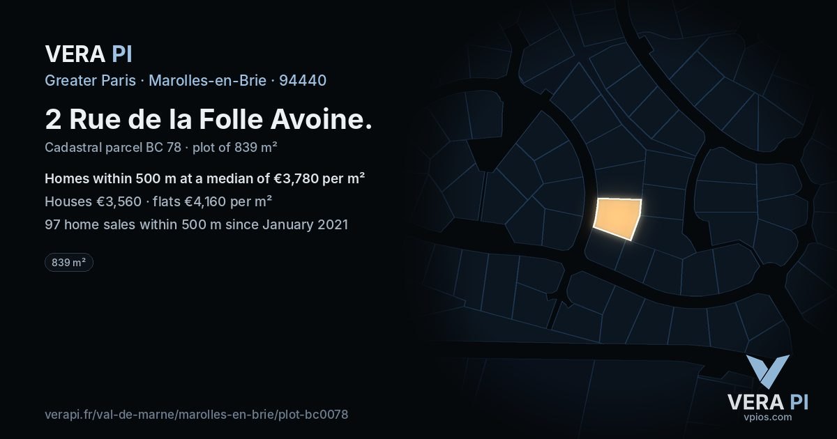 2 Rue de la Folle Avoine, Marolles-en-Brie at night – the plot lit, the parcels around coloured by the prices near them