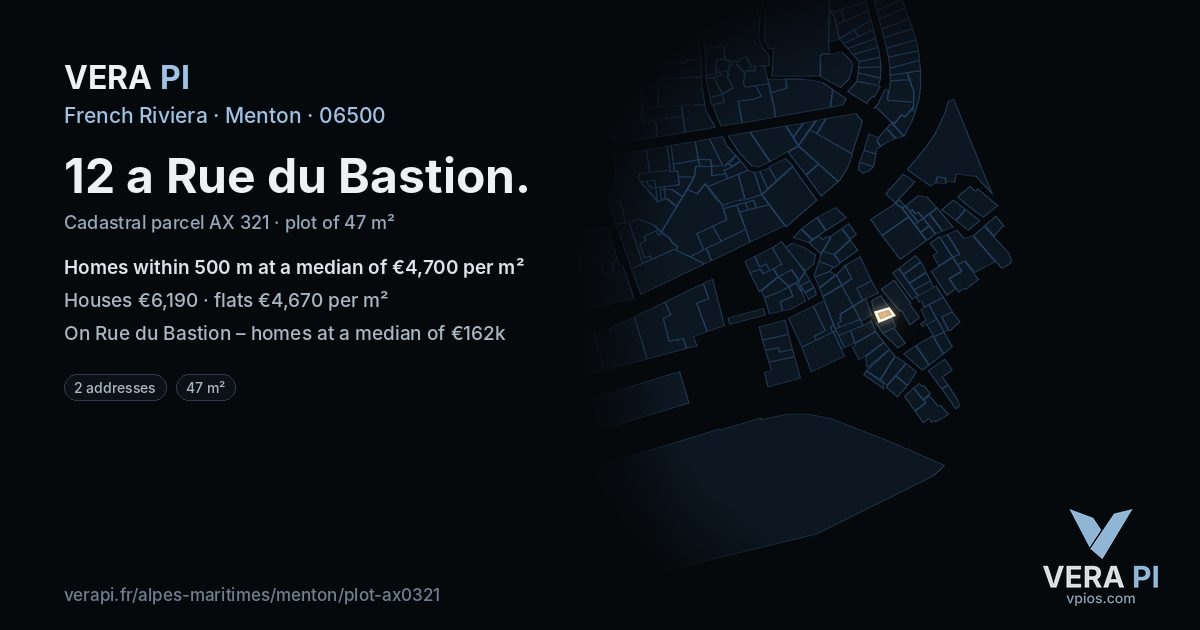12 a Rue du Bastion, Menton at night – the plot lit, the parcels around coloured by the prices near them