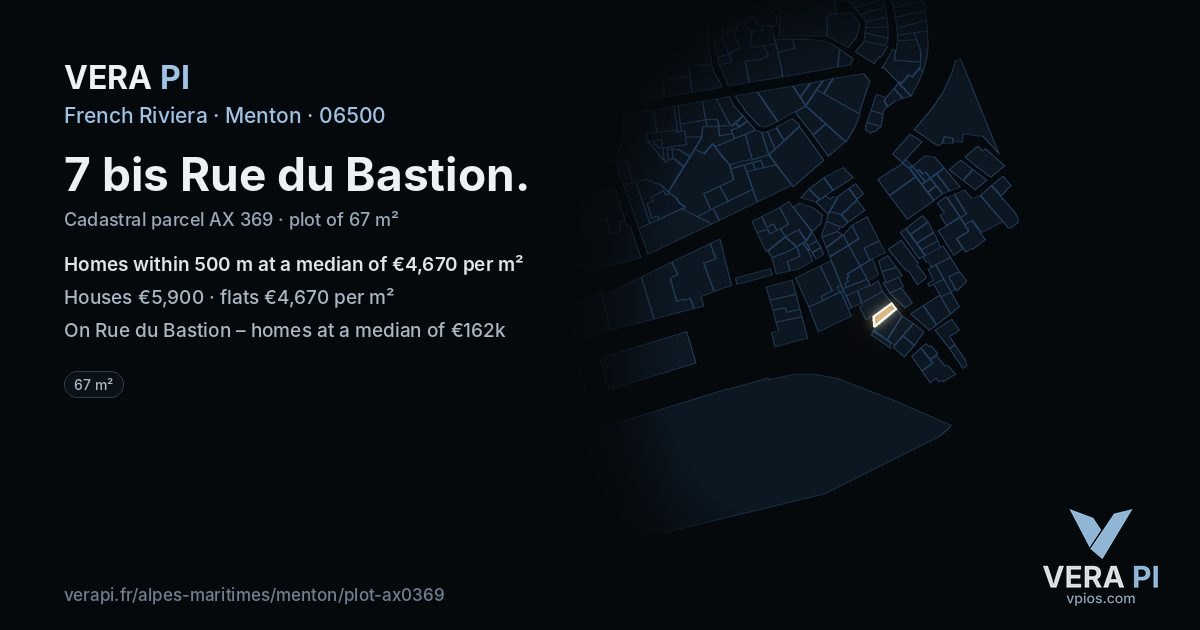 7 bis Rue du Bastion, Menton at night – the plot lit, the parcels around coloured by the prices near them