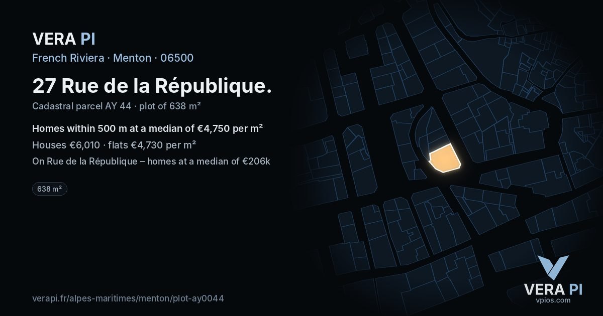 27 Rue de la République, Menton at night – the plot lit, the parcels around coloured by the prices near them