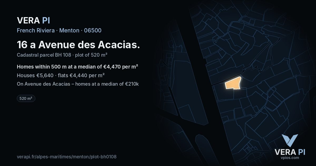 16 a Avenue des Acacias, Menton at night – the plot lit, the parcels around coloured by the prices near them