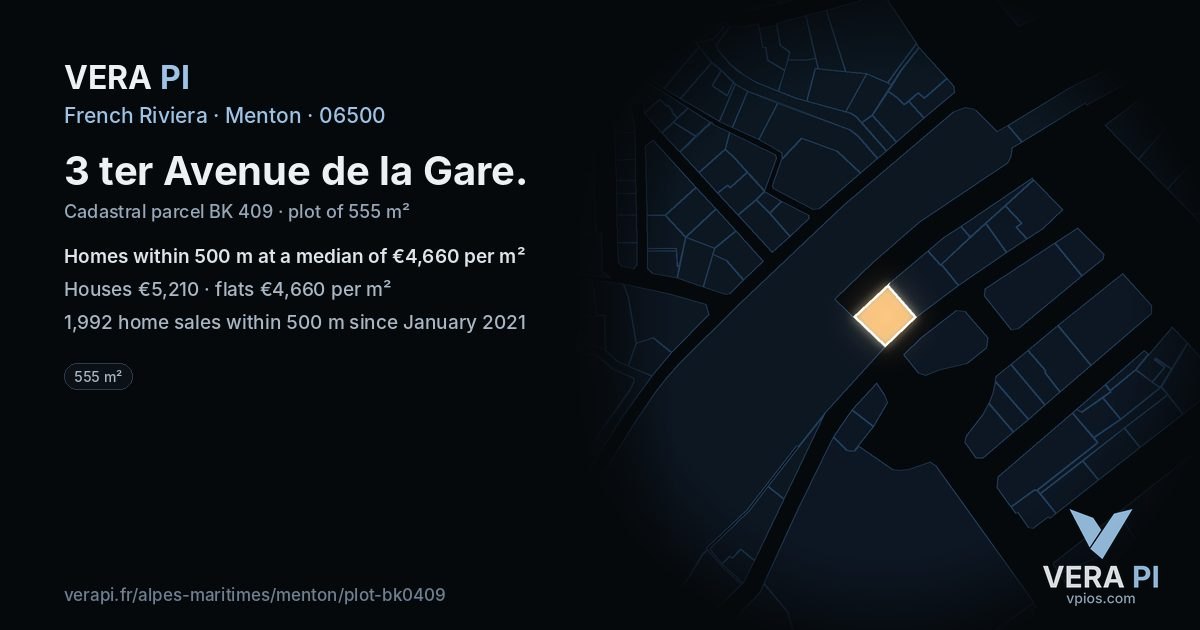 3 ter Avenue de la Gare, Menton at night – the plot lit, the parcels around coloured by the prices near them