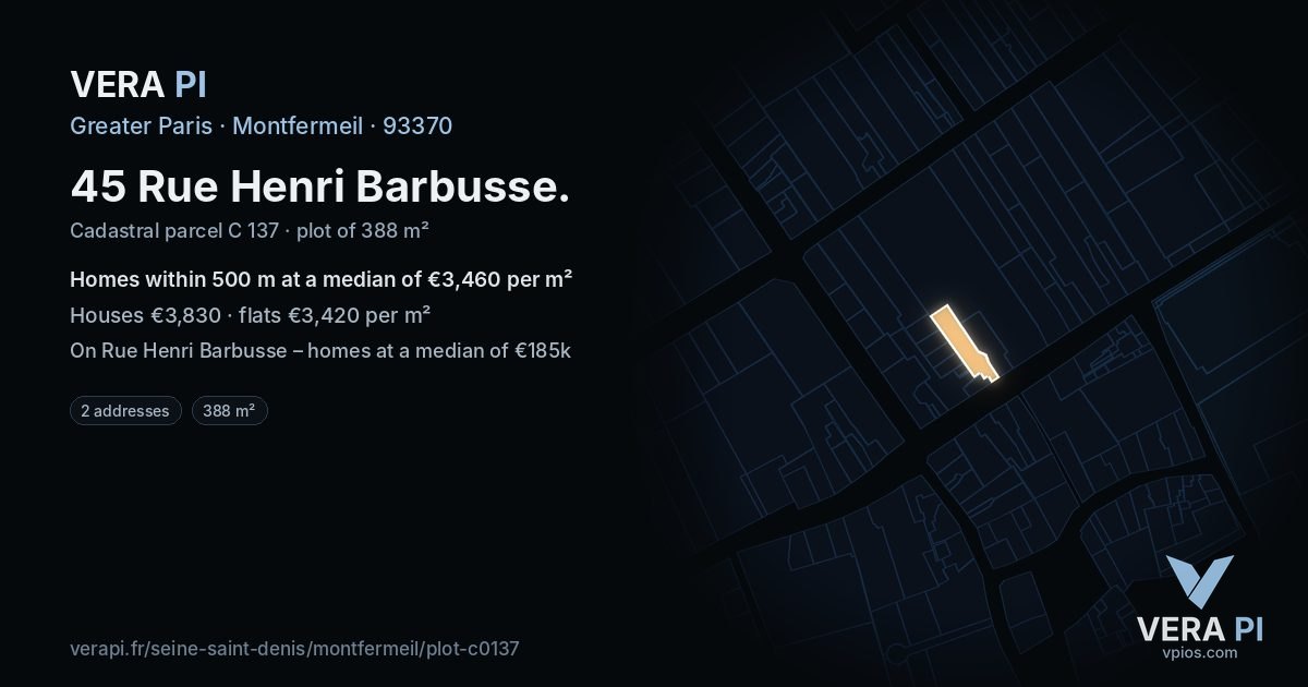 45 Rue Henri Barbusse, Montfermeil at night – the plot lit, the parcels around coloured by the prices near them