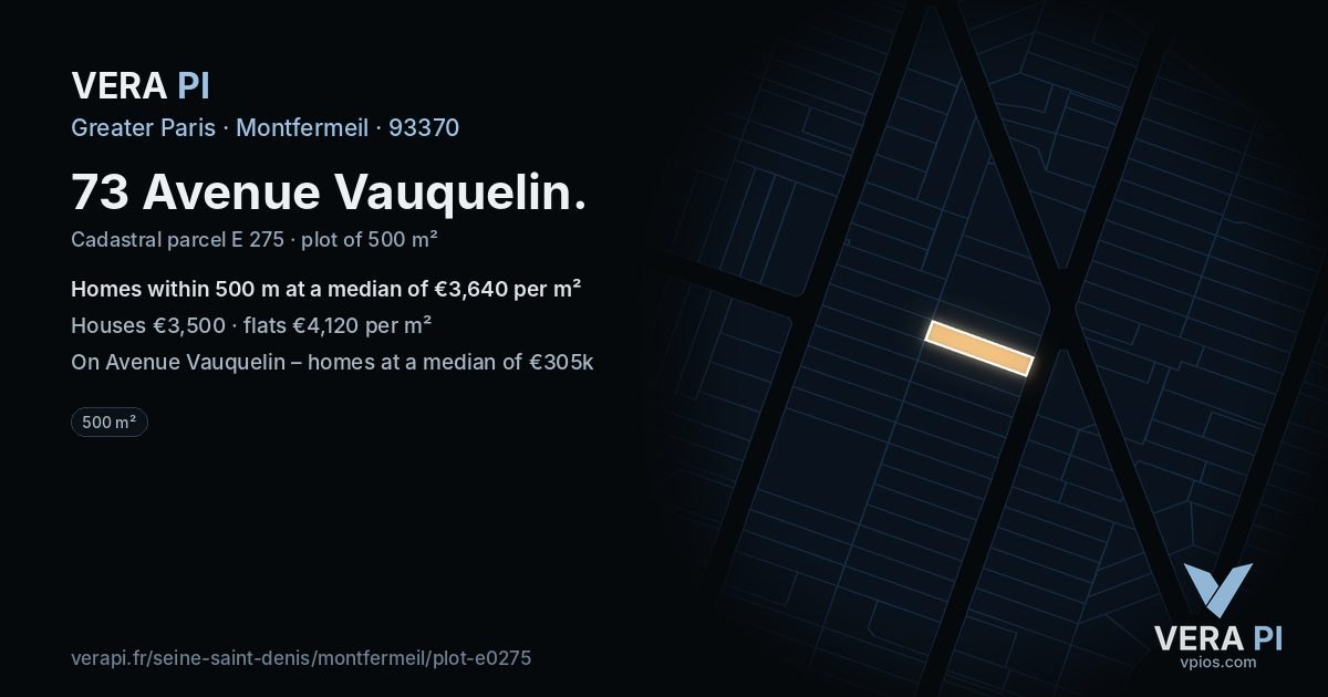 73 Avenue Vauquelin, Montfermeil at night – the plot lit, the parcels around coloured by the prices near them