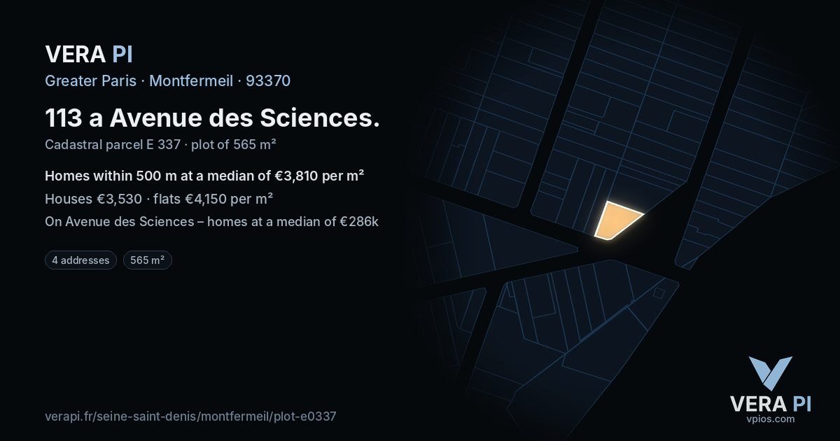 113 a Avenue des Sciences, Montfermeil at night – the plot lit, the parcels around coloured by the prices near them