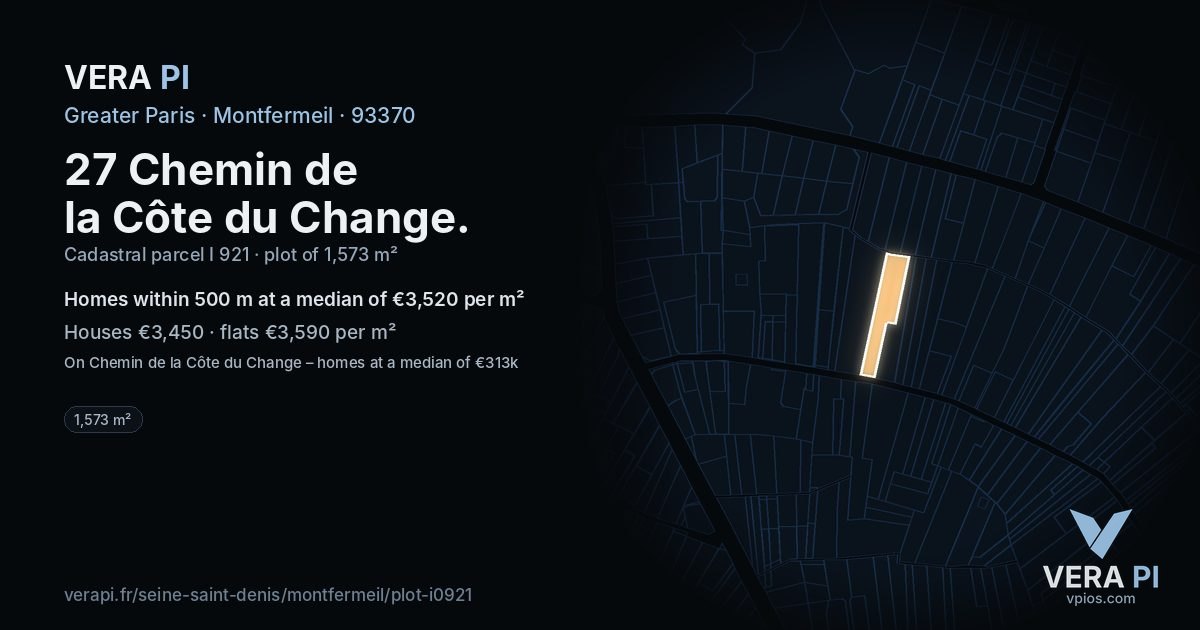 27 Chemin de la Côte du Change, Montfermeil at night – the plot lit, the parcels around coloured by the prices near them