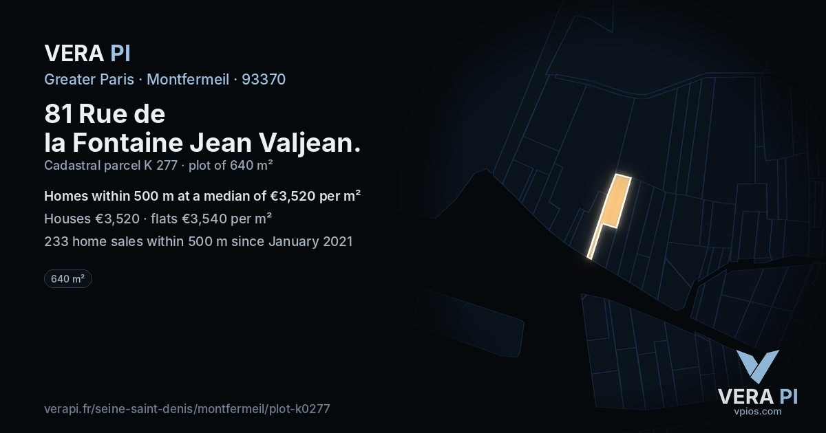 81 Rue de la Fontaine Jean Valjean, Montfermeil at night – the plot lit, the parcels around coloured by the prices near them