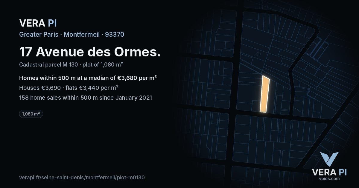 17 Avenue des Ormes, Montfermeil at night – the plot lit, the parcels around coloured by the prices near them