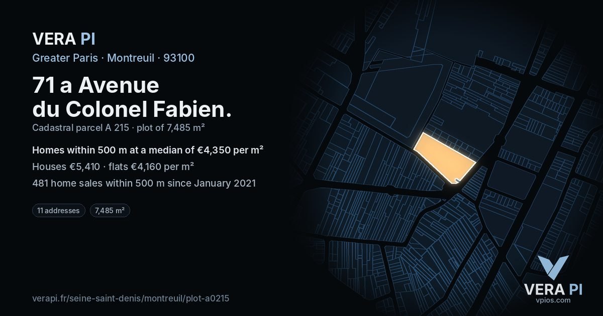 71 a Avenue du Colonel Fabien, Montreuil at night – the plot lit, the parcels around coloured by the prices near them