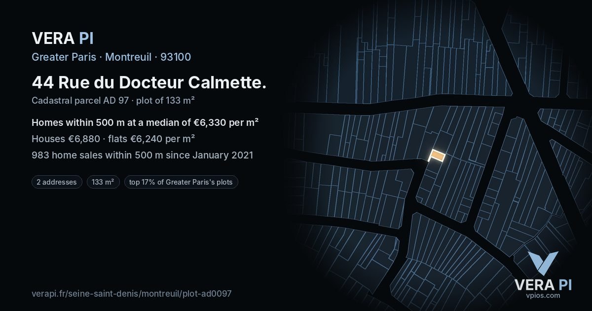 44 Rue du Docteur Calmette, Montreuil at night – the plot lit, the parcels around coloured by the prices near them