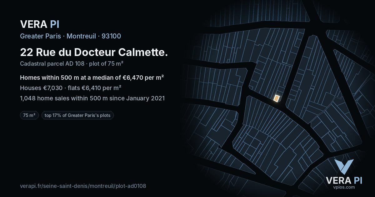 22 Rue du Docteur Calmette, Montreuil at night – the plot lit, the parcels around coloured by the prices near them