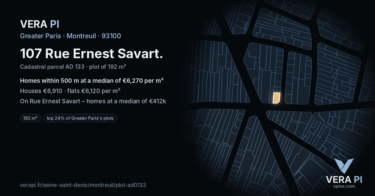 107 Rue Ernest Savart, Montreuil at night – the plot lit, the parcels around coloured by the prices near them