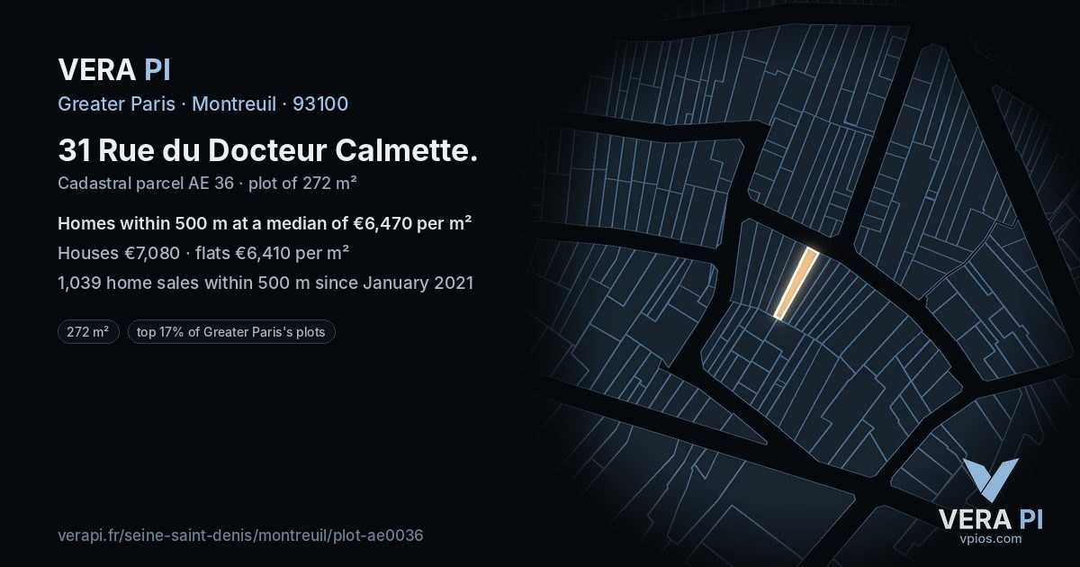 31 Rue du Docteur Calmette, Montreuil at night – the plot lit, the parcels around coloured by the prices near them
