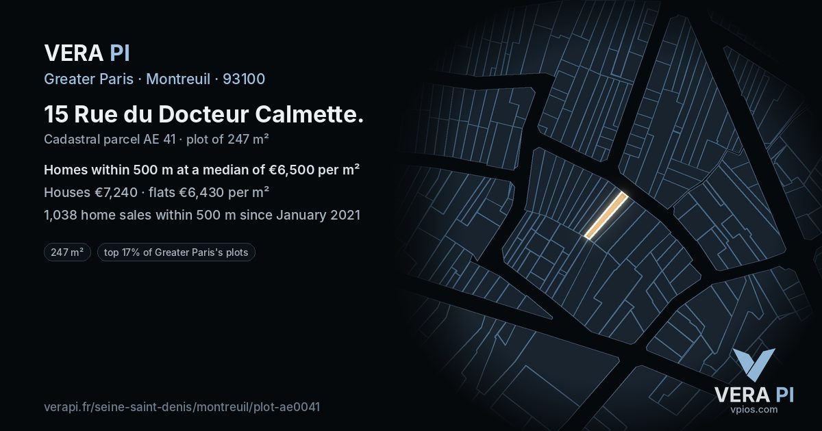 15 Rue du Docteur Calmette, Montreuil at night – the plot lit, the parcels around coloured by the prices near them