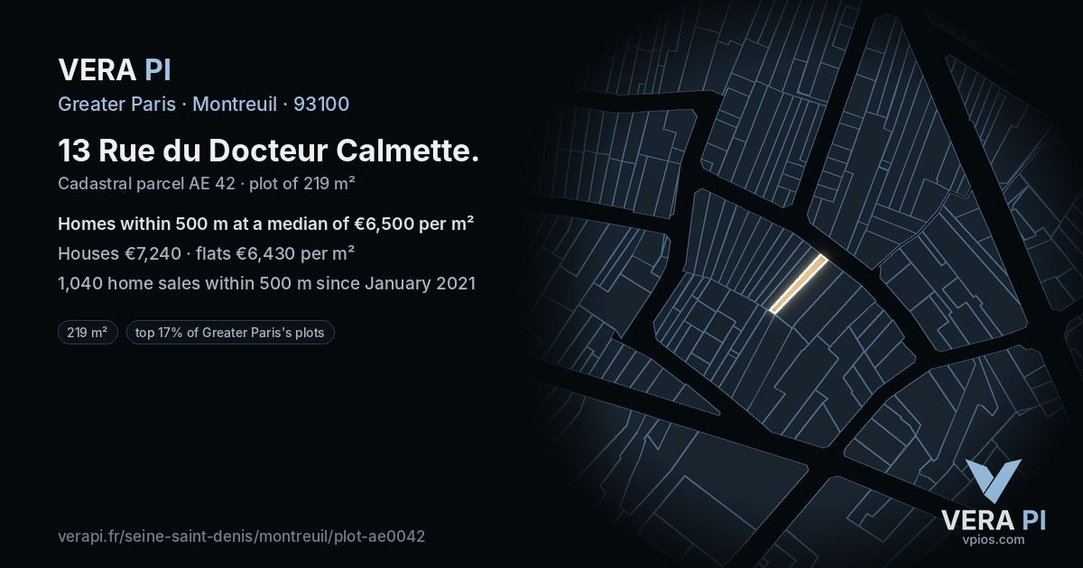 13 Rue du Docteur Calmette, Montreuil at night – the plot lit, the parcels around coloured by the prices near them