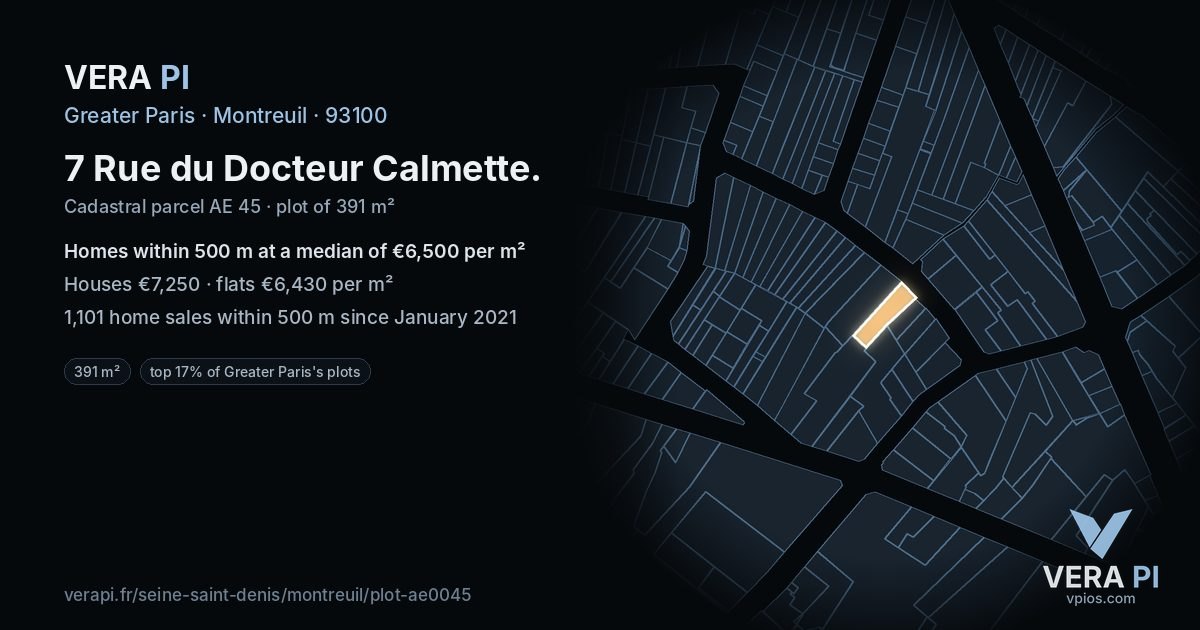 7 Rue du Docteur Calmette, Montreuil at night – the plot lit, the parcels around coloured by the prices near them