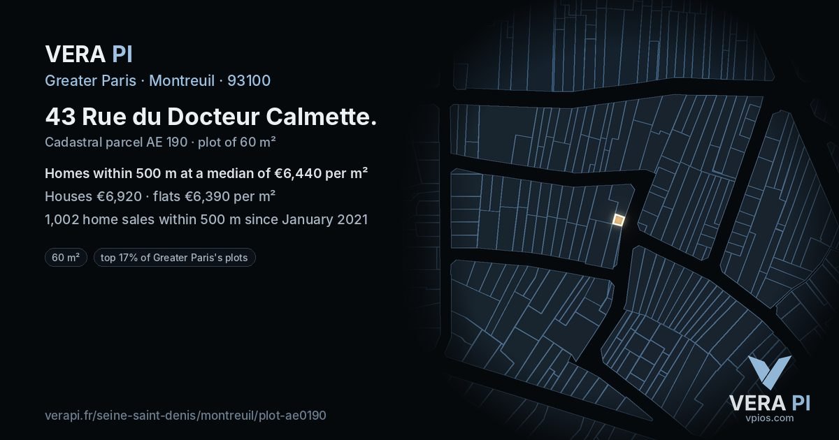 43 Rue du Docteur Calmette, Montreuil at night – the plot lit, the parcels around coloured by the prices near them