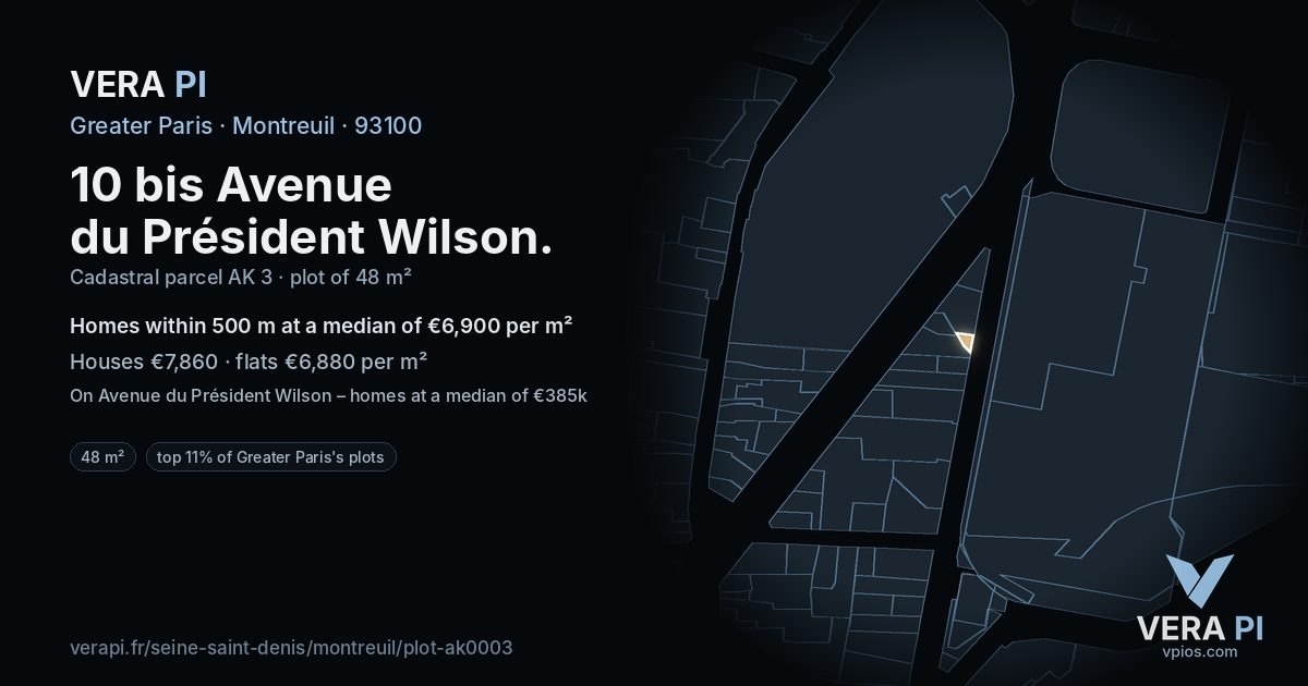 10 bis Avenue du Président Wilson, Montreuil at night – the plot lit, the parcels around coloured by the prices near them