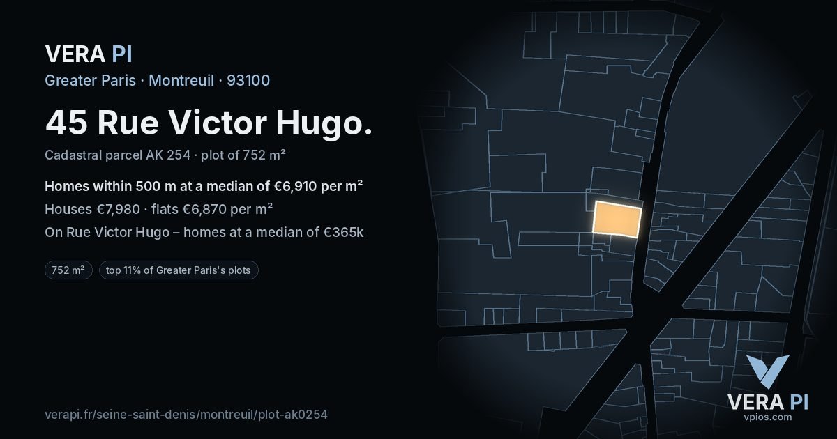 45 Rue Victor Hugo, Montreuil at night – the plot lit, the parcels around coloured by the prices near them