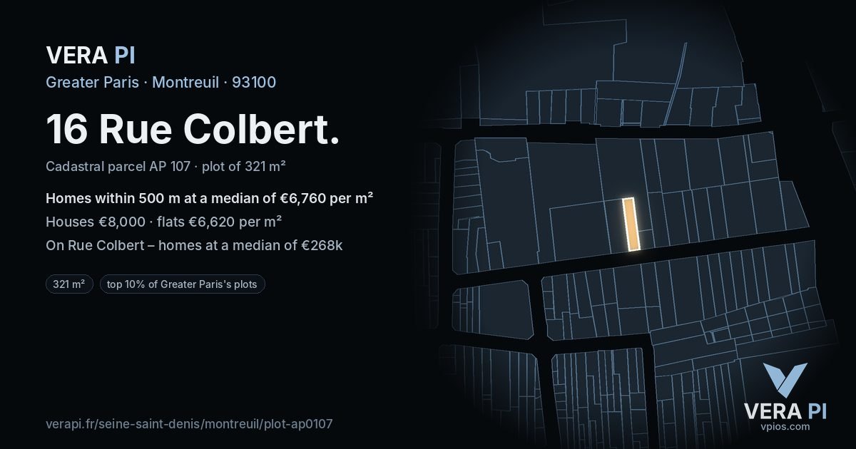16 Rue Colbert, Montreuil at night – the plot lit, the parcels around coloured by the prices near them