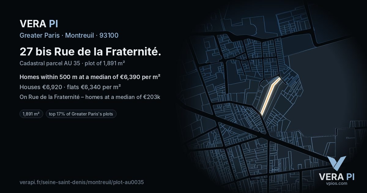 27 bis Rue de la Fraternité, Montreuil at night – the plot lit, the parcels around coloured by the prices near them
