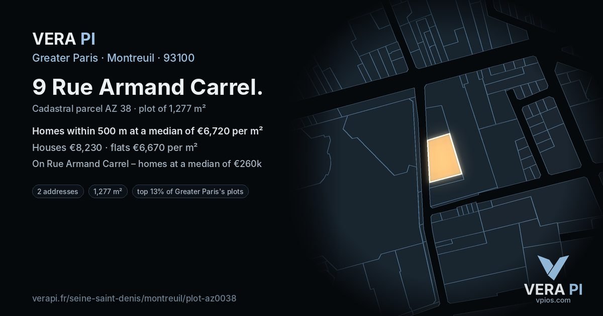 9 Rue Armand Carrel, Montreuil at night – the plot lit, the parcels around coloured by the prices near them
