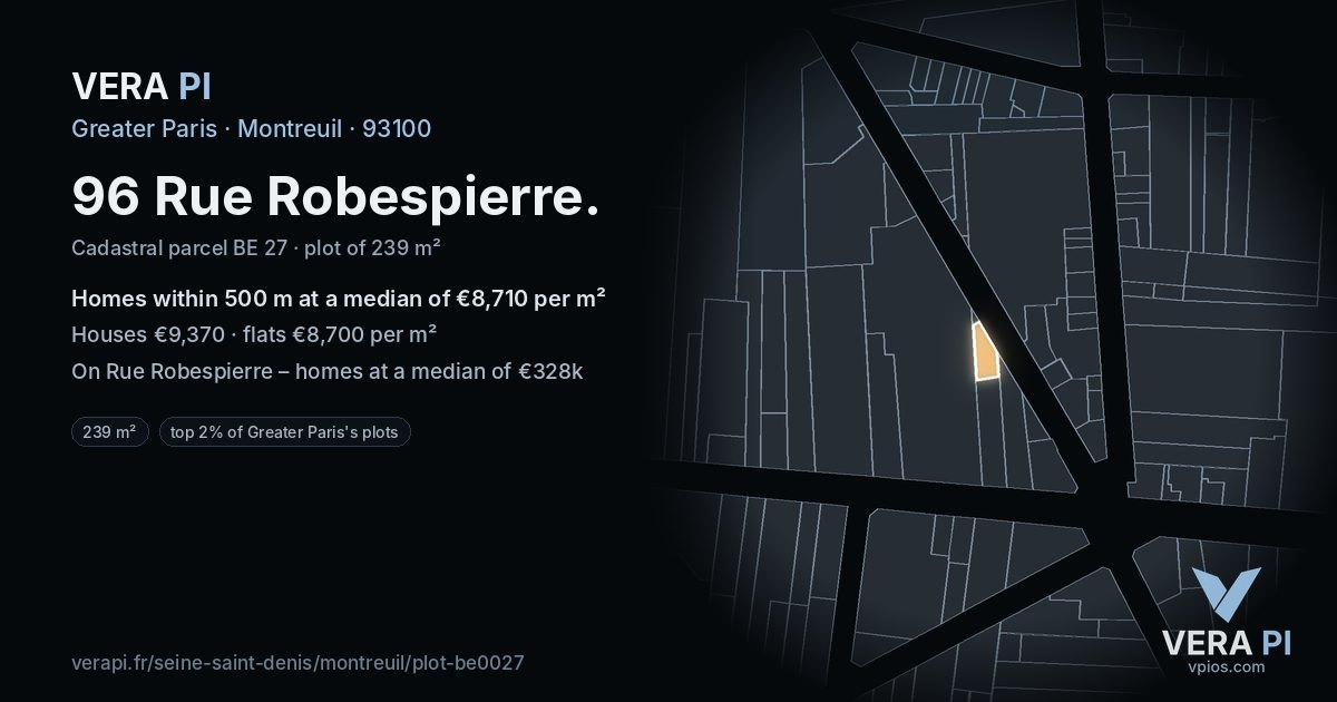 96 Rue Robespierre, Montreuil at night – the plot lit, the parcels around coloured by the prices near them