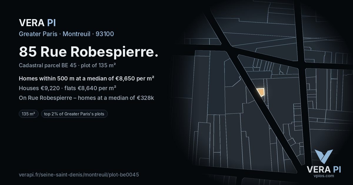 85 Rue Robespierre, Montreuil at night – the plot lit, the parcels around coloured by the prices near them