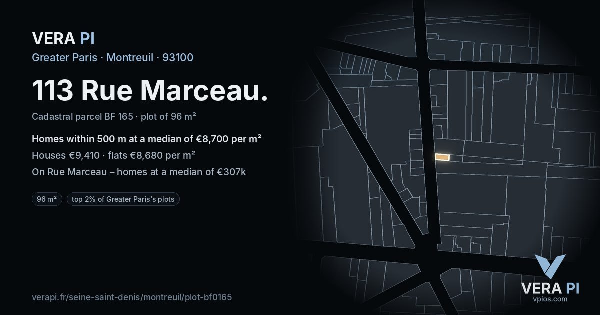 113 Rue Marceau, Montreuil at night – the plot lit, the parcels around coloured by the prices near them