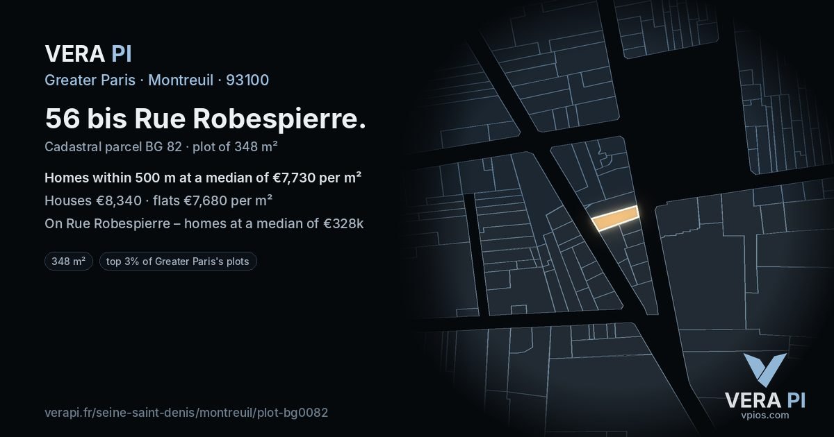 56 bis Rue Robespierre, Montreuil at night – the plot lit, the parcels around coloured by the prices near them