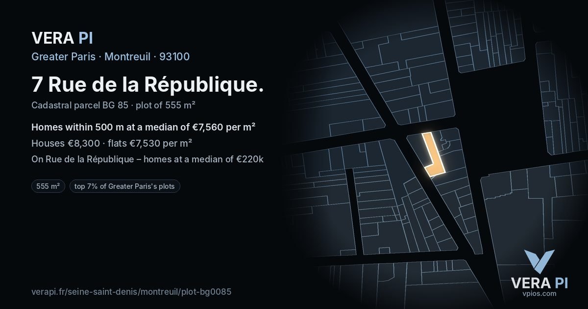7 Rue de la République, Montreuil at night – the plot lit, the parcels around coloured by the prices near them