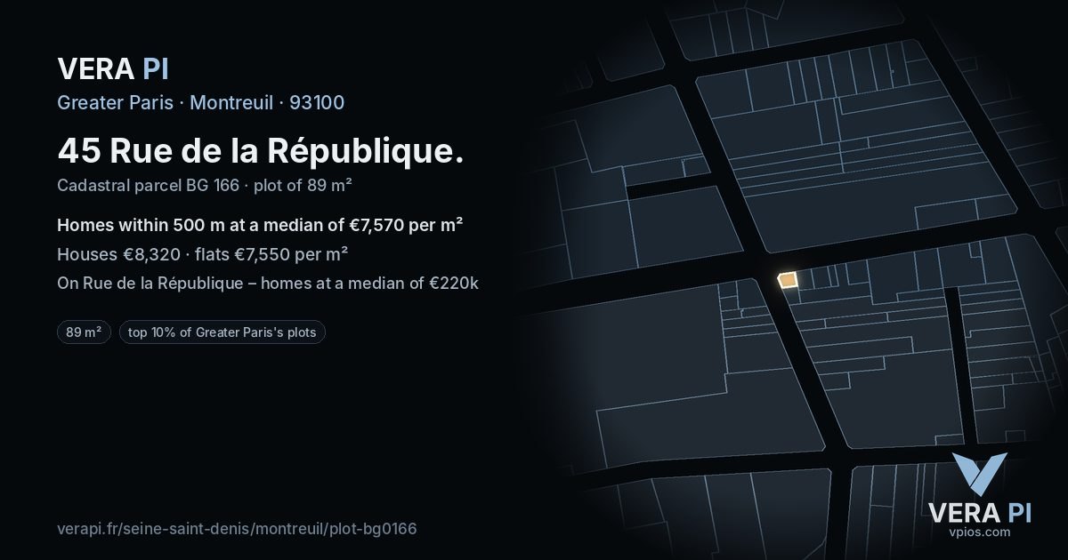 45 Rue de la République, Montreuil at night – the plot lit, the parcels around coloured by the prices near them