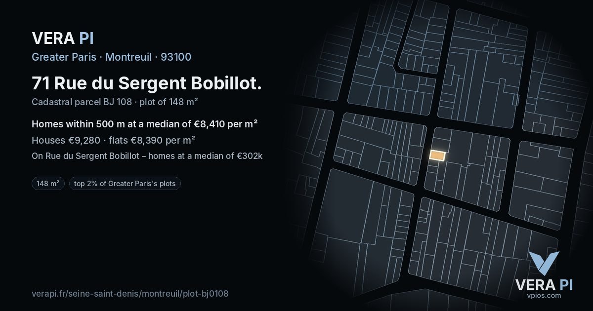 71 Rue du Sergent Bobillot, Montreuil at night – the plot lit, the parcels around coloured by the prices near them