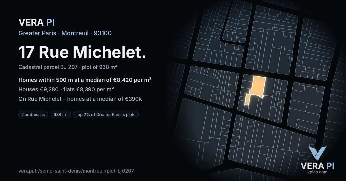17 Rue Michelet, Montreuil at night – the plot lit, the parcels around coloured by the prices near them