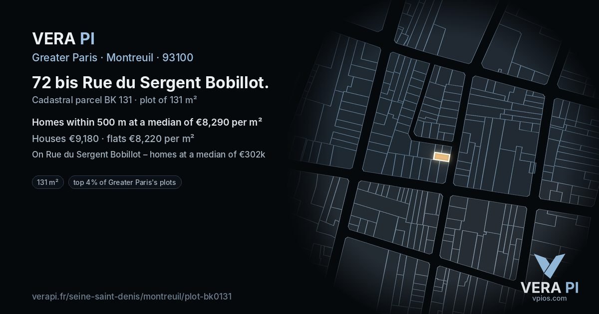 72 bis Rue du Sergent Bobillot, Montreuil at night – the plot lit, the parcels around coloured by the prices near them