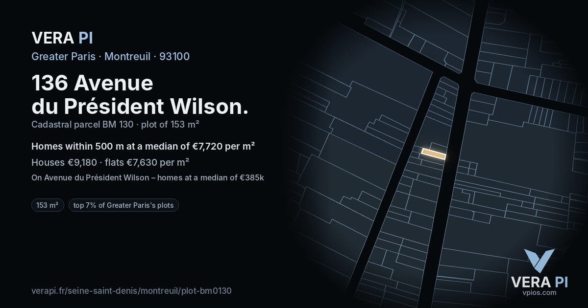 136 Avenue du Président Wilson, Montreuil at night – the plot lit, the parcels around coloured by the prices near them