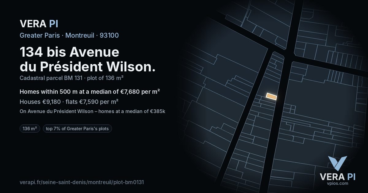 134 bis Avenue du Président Wilson, Montreuil at night – the plot lit, the parcels around coloured by the prices near them