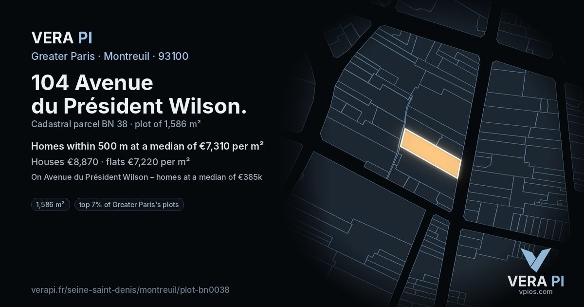 104 Avenue du Président Wilson, Montreuil at night – the plot lit, the parcels around coloured by the prices near them