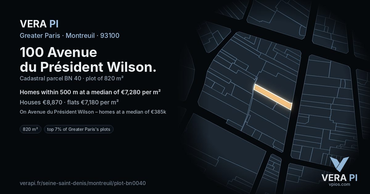 100 Avenue du Président Wilson, Montreuil at night – the plot lit, the parcels around coloured by the prices near them