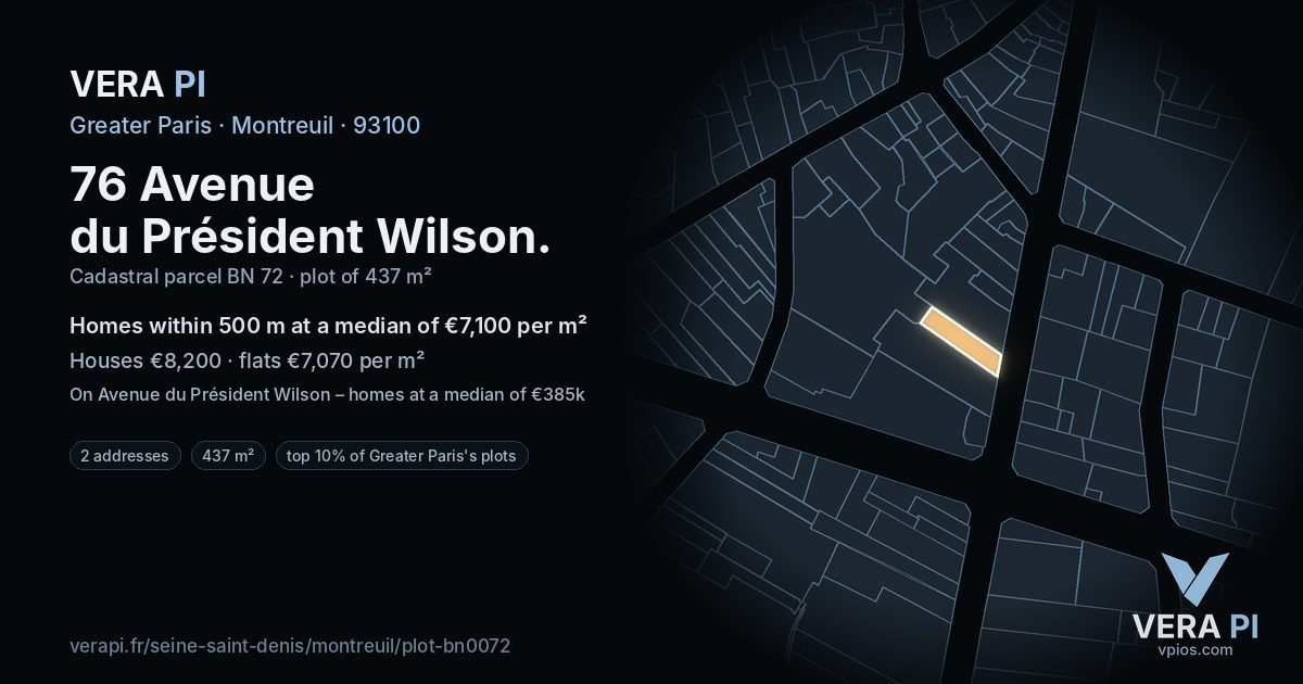 76 Avenue du Président Wilson, Montreuil at night – the plot lit, the parcels around coloured by the prices near them