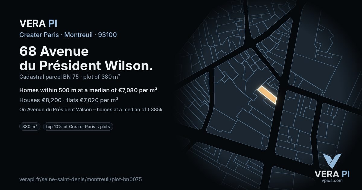 68 Avenue du Président Wilson, Montreuil at night – the plot lit, the parcels around coloured by the prices near them