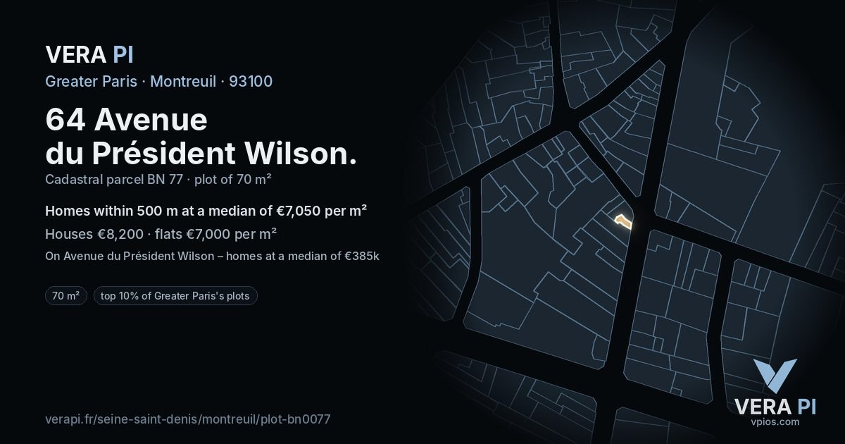 64 Avenue du Président Wilson, Montreuil at night – the plot lit, the parcels around coloured by the prices near them
