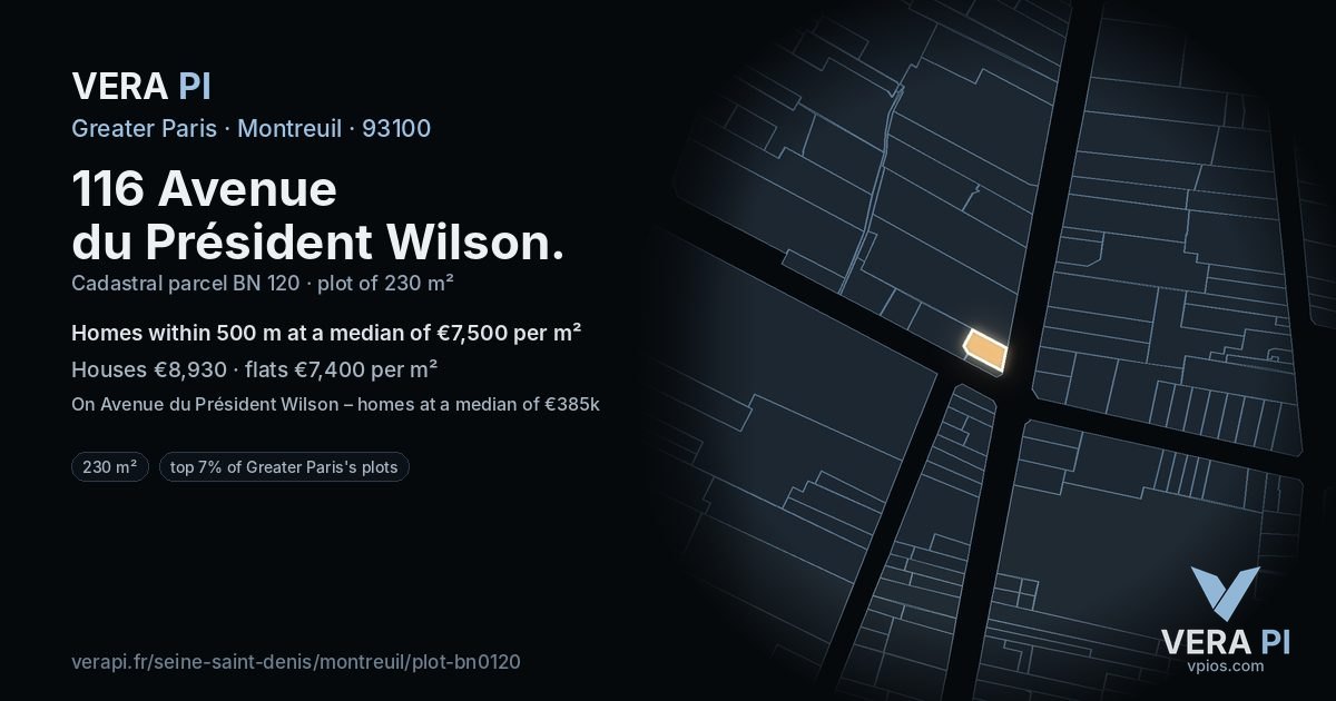 116 Avenue du Président Wilson, Montreuil at night – the plot lit, the parcels around coloured by the prices near them