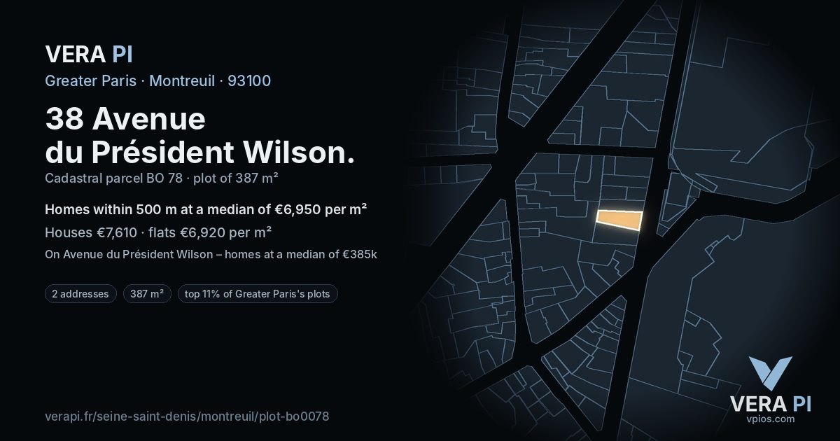 38 Avenue du Président Wilson, Montreuil at night – the plot lit, the parcels around coloured by the prices near them