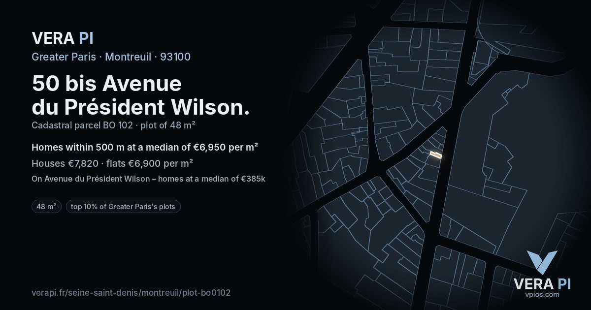 50 bis Avenue du Président Wilson, Montreuil at night – the plot lit, the parcels around coloured by the prices near them