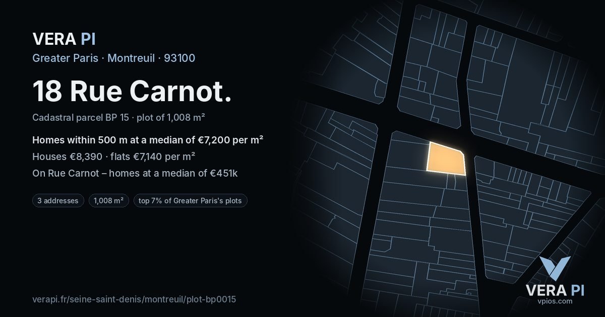 18 Rue Carnot, Montreuil at night – the plot lit, the parcels around coloured by the prices near them
