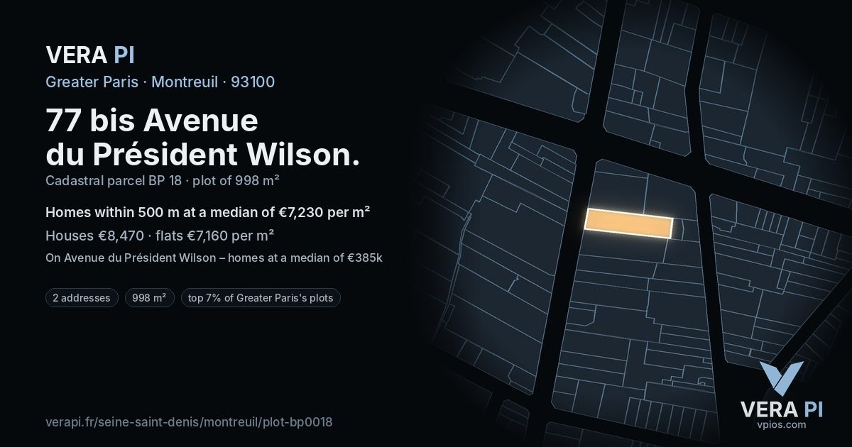 77 bis Avenue du Président Wilson, Montreuil at night – the plot lit, the parcels around coloured by the prices near them