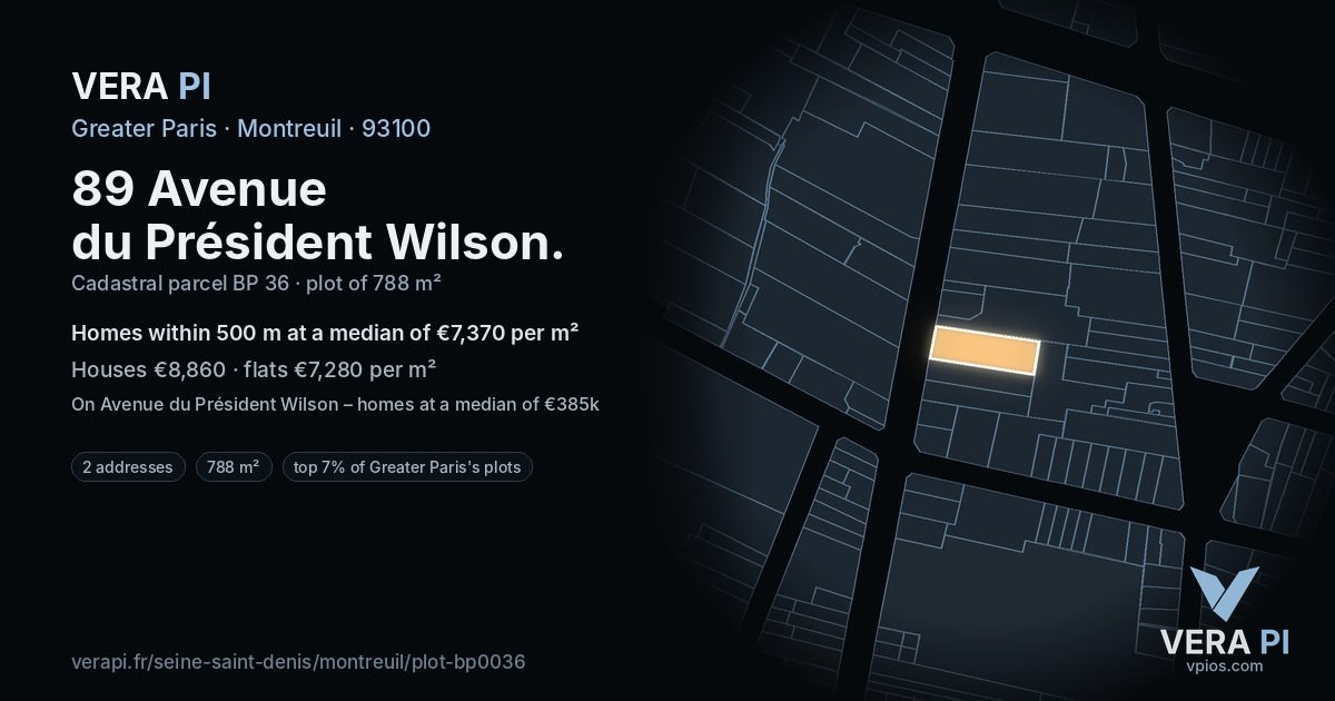 89 Avenue du Président Wilson, Montreuil at night – the plot lit, the parcels around coloured by the prices near them