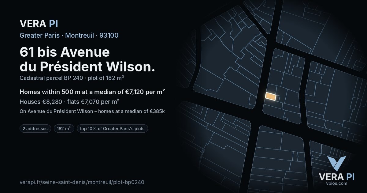 61 bis Avenue du Président Wilson, Montreuil at night – the plot lit, the parcels around coloured by the prices near them